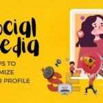 Optimizing Social Media Profiles