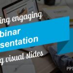 Creating Engaging Webinars